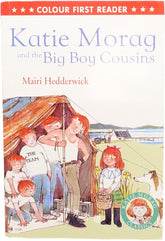 Katie Morag and the Big Boy Cousins - Colour First Reader